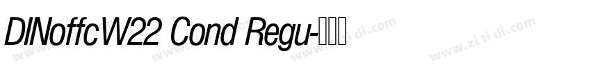 DINoffcW22 Cond Regu字体转换